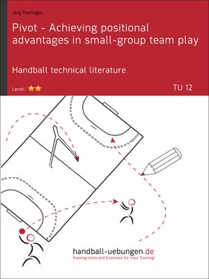 cover image of Pivot--Achieving positional advantages in small-group team play (TU 12)